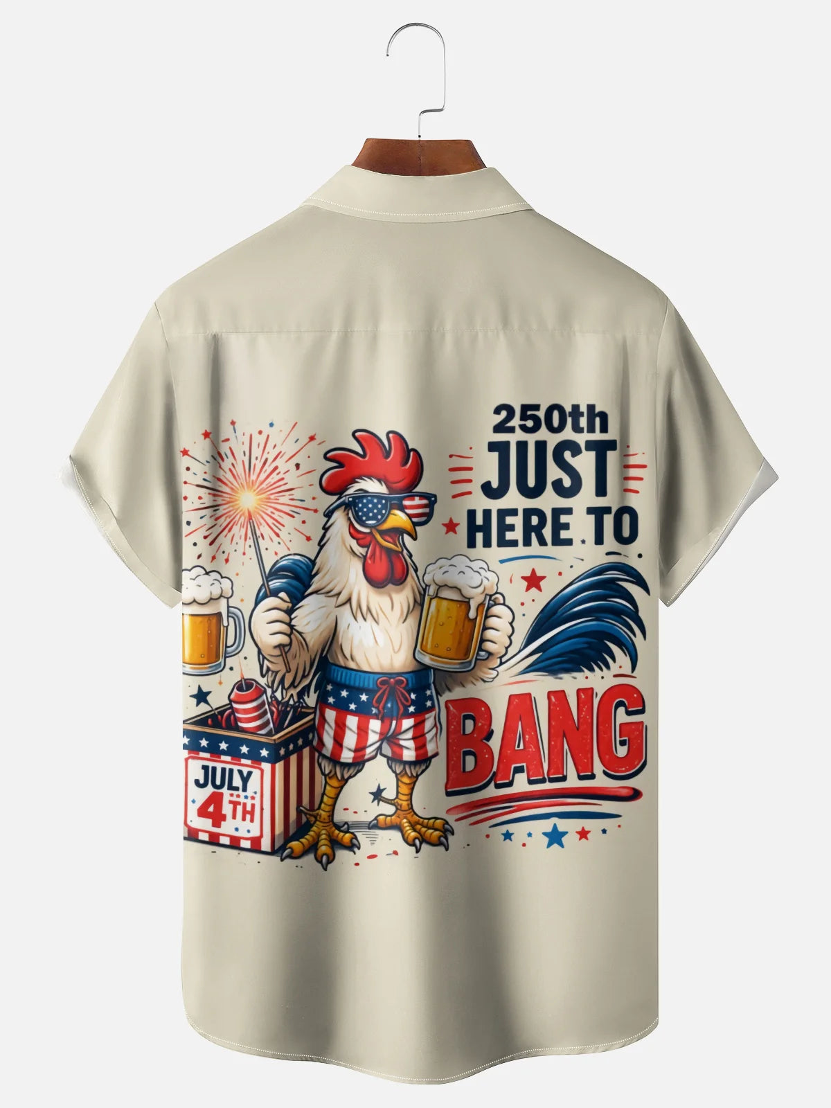 250th Anniversary Rooster Hawaiian Shirt - Just Here To Bang  Funny 4th of July Patriotic Chicken Beer Shirt for Men Women