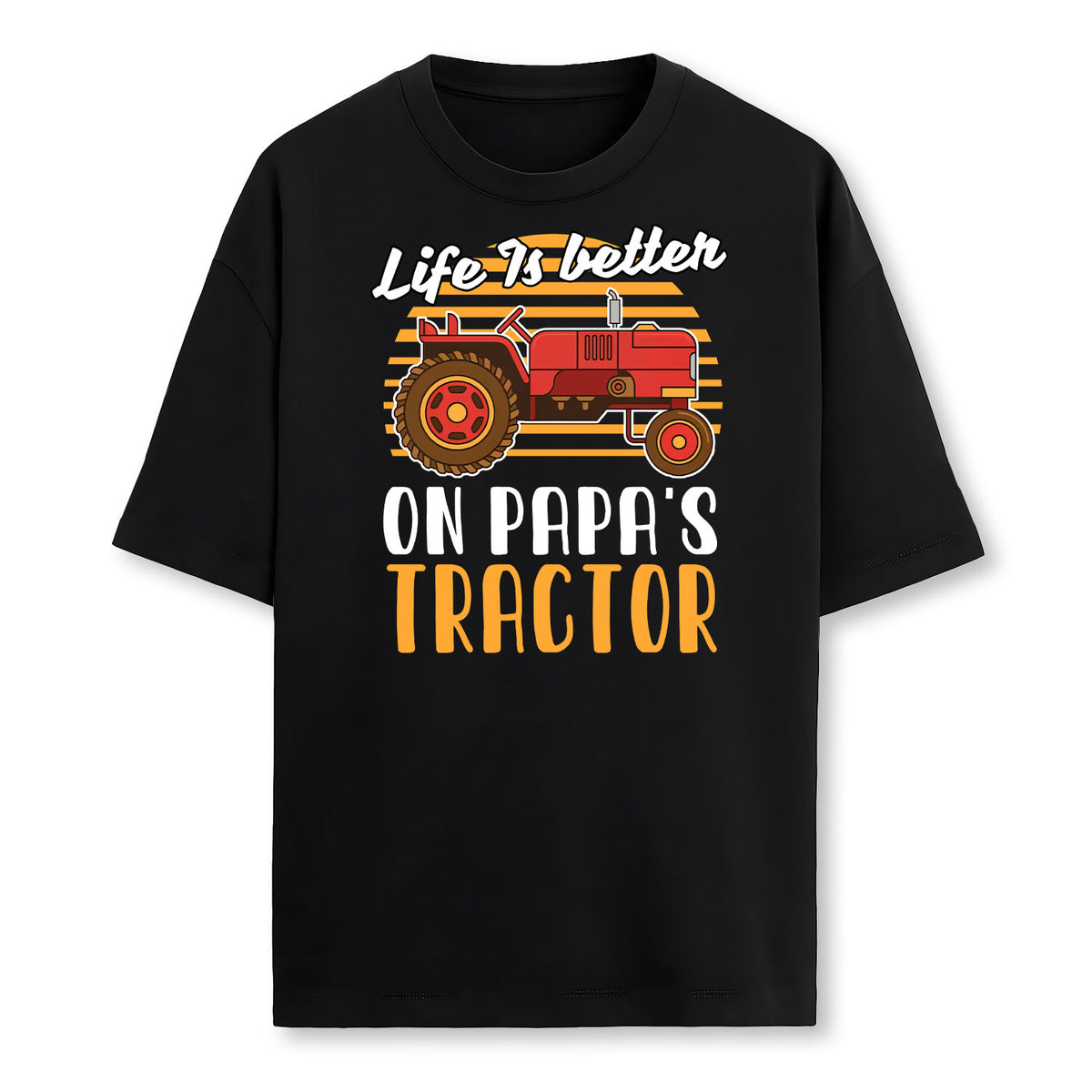 Life Is Better On Papas Tractor Farmer Farmer T-Shirt