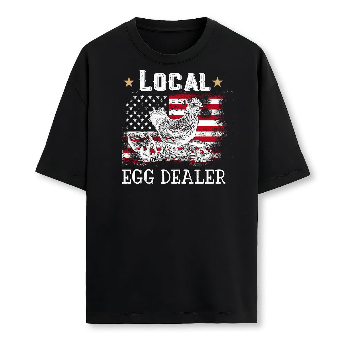 Local Egg Dealer Funny American Flag Chicken Lover Farmer Farmer T-Shirt
