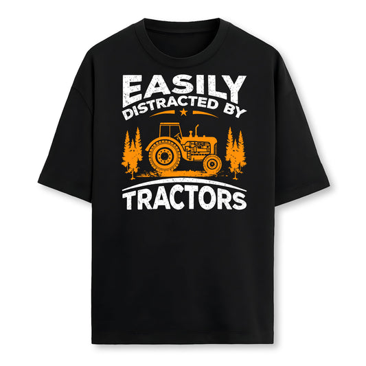 Funny Farming Quote Gift Easily Distracted By Tractors Pullover Farmer T-Shirt