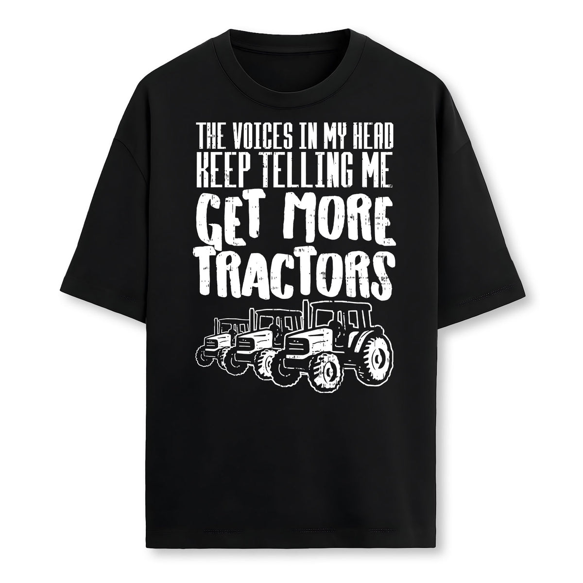 Voices In My Head Get More Tractors Farm Truck Farmer Gift Farmer T-Shirt
