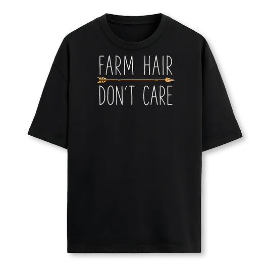 Farm Hair Dont Care T Shirt Farming Farmer Men Women Gifts Farmer T-Shirt