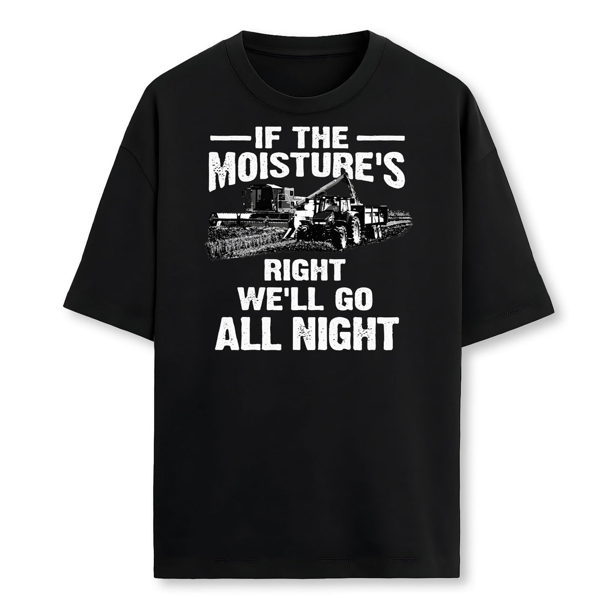 Cool If The Moistures Right Farmer Gift Funny Farm Men 2 Farmer T-Shirt