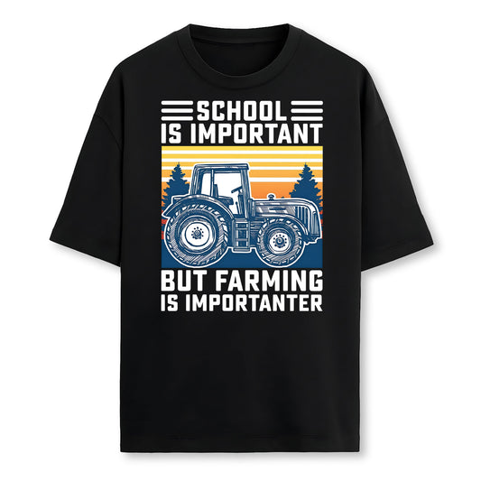 But Farming Is Importanter Farmer Tractor Funny Farm Boys Farmer T-Shirt