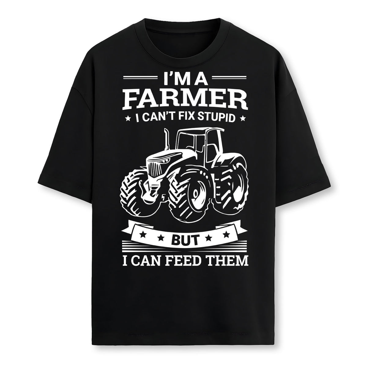 Funny Farming Tractor Im A Farmer I Feed People Farmer T-Shirt