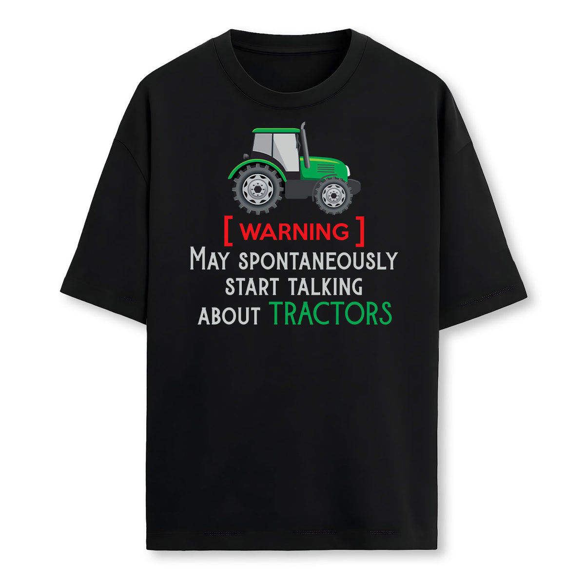 Funny Slogan And Green Tractor Farmer Voves T-Shirt