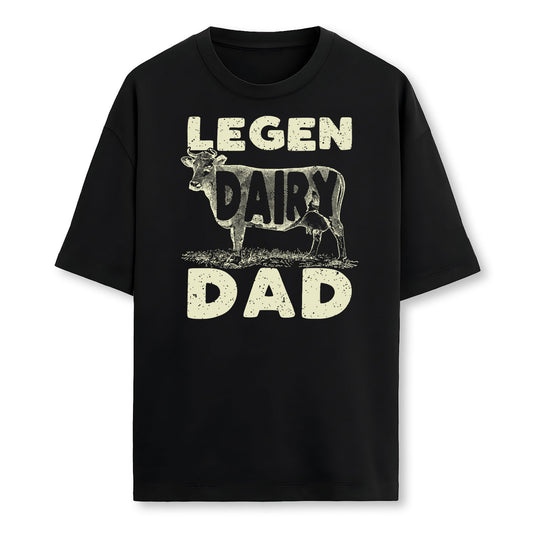 Legen Dairy Dad Cow Farmer Father's Day T-Shirt
