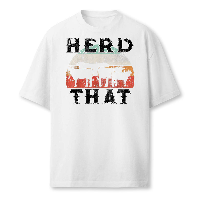 Farmer Herd That Cow Lover Funny Farmer Tee Farmer T-Shirt