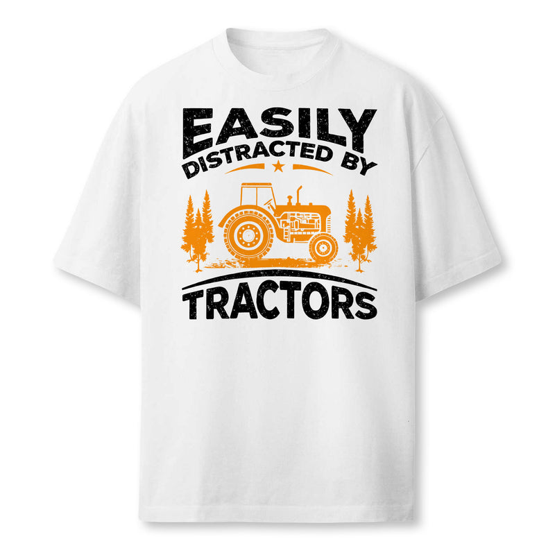 Funny Farming Quote Gift Easily Distracted By Tractors Pullover Farmer T-Shirt