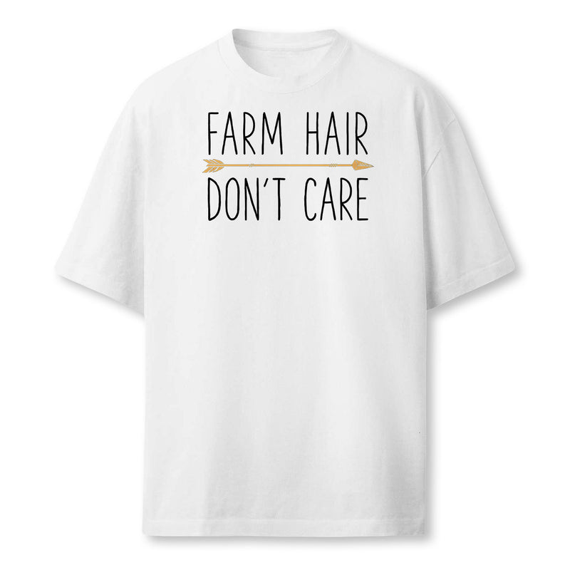 Farm Hair Dont Care T Shirt Farming Farmer Men Women Gifts Farmer T-Shirt