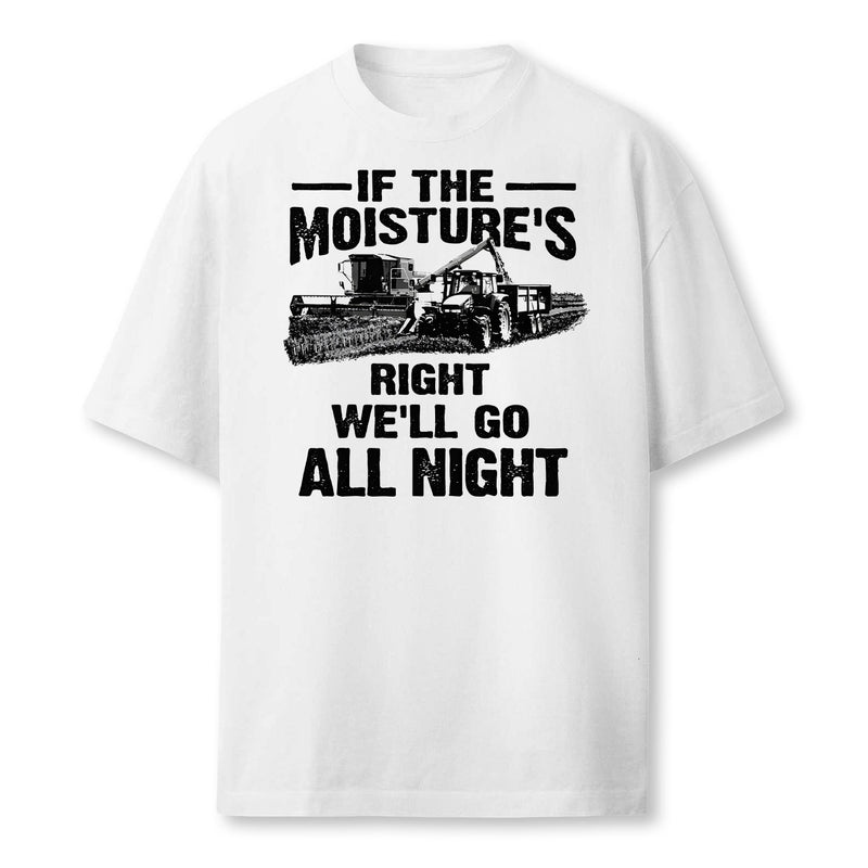 Cool If The Moistures Right Farmer Gift Funny Farm Men 2 Farmer T-Shirt
