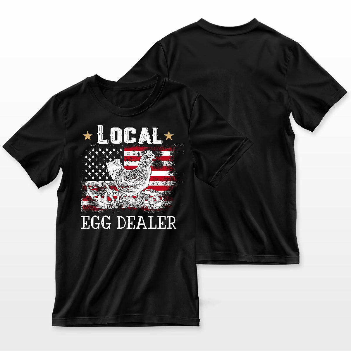 Local Egg Dealer Funny American Flag Chicken Lover Farmer Farmer T-Shirt