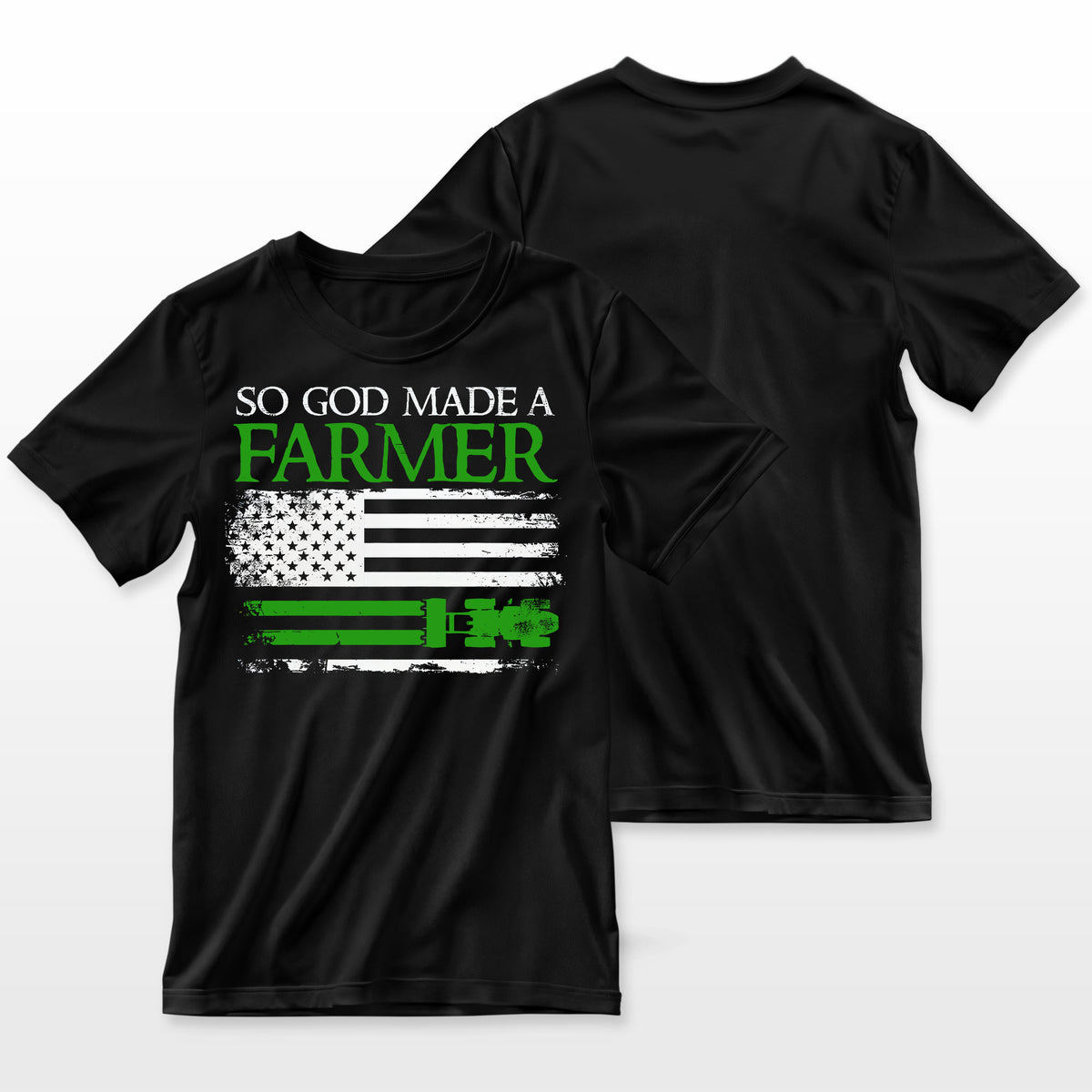 So God Made A Farmer Farming Farmer 1 Farmer T-Shirt