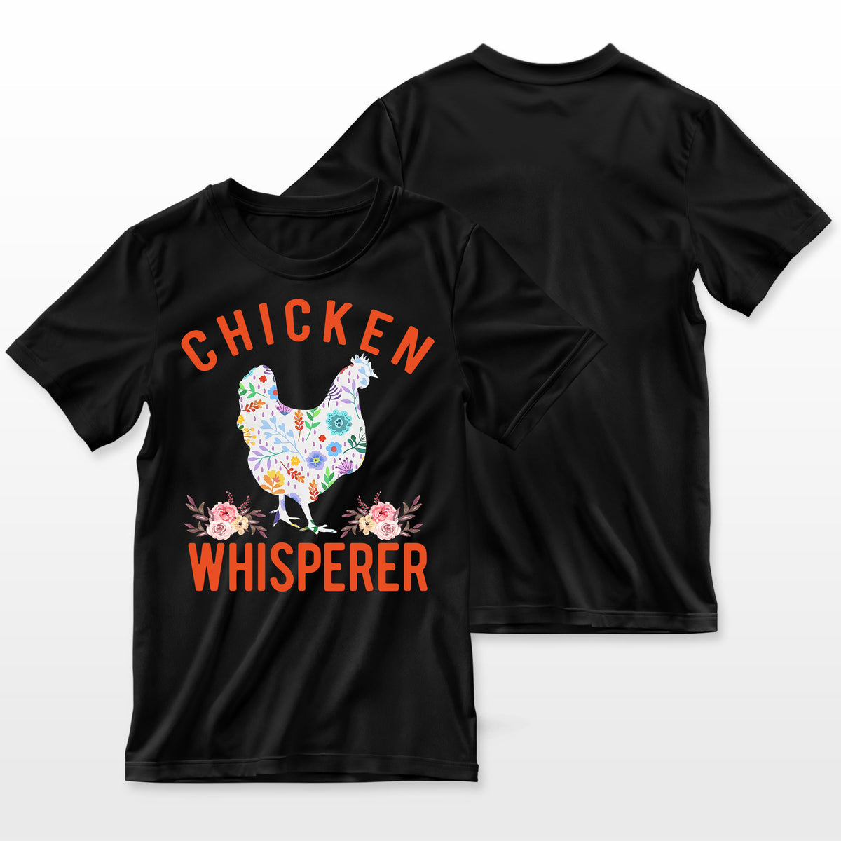 Chicken Whisperer Funny Chicken For Farmers Farmer T-Shirt