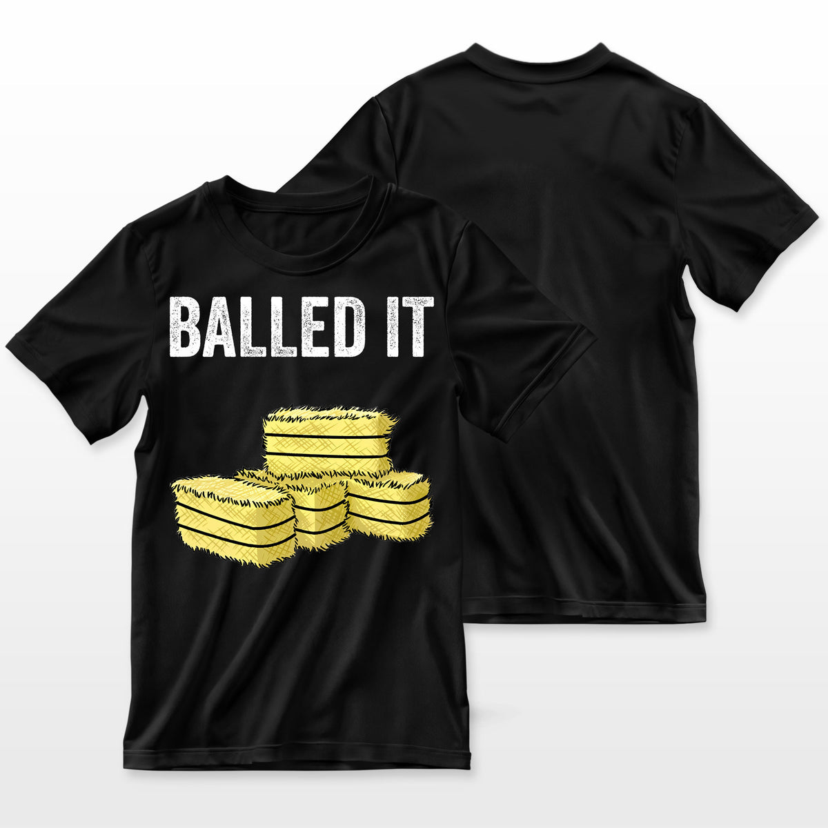 Funny Farmer Pun Baled It Farming Humor Farm Joke Farmer T-Shirt