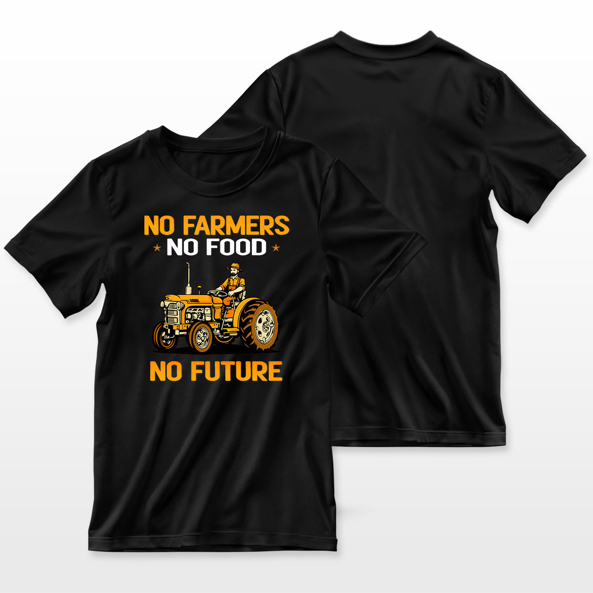 No Farmers No Food Farmer T-Shirt