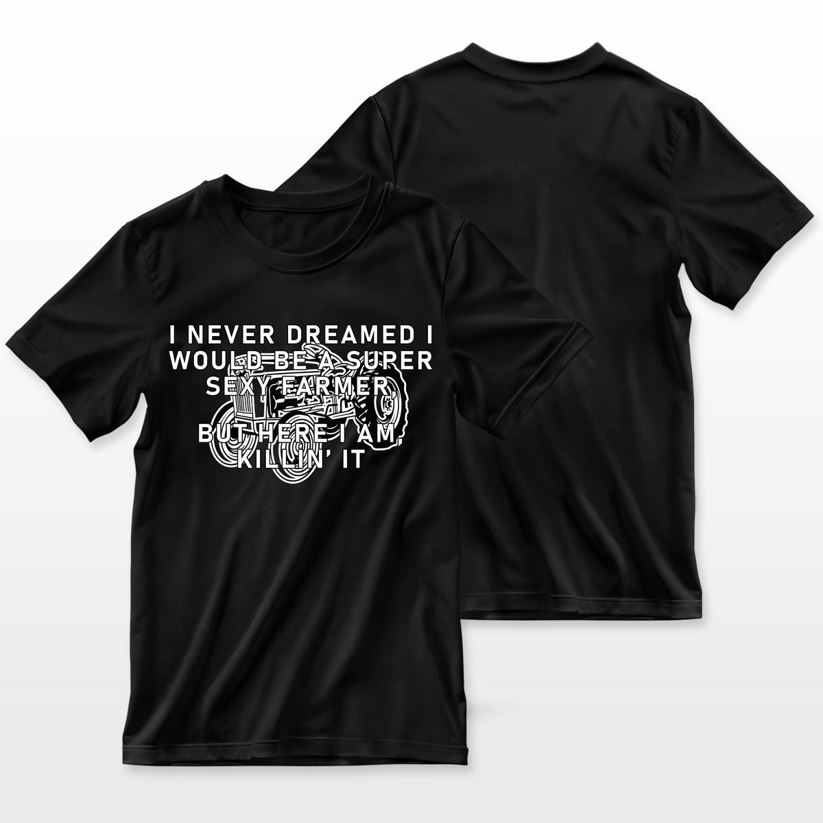 Super Sexy Farmer Funny Farming Gift Farmer T-Shirt