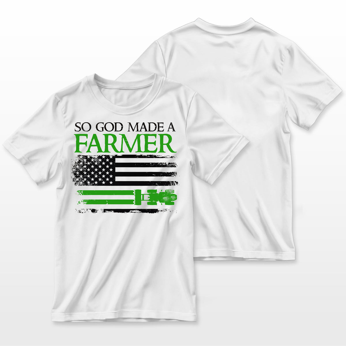 So God Made A Farmer Farming Farmer 1 Farmer T-Shirt