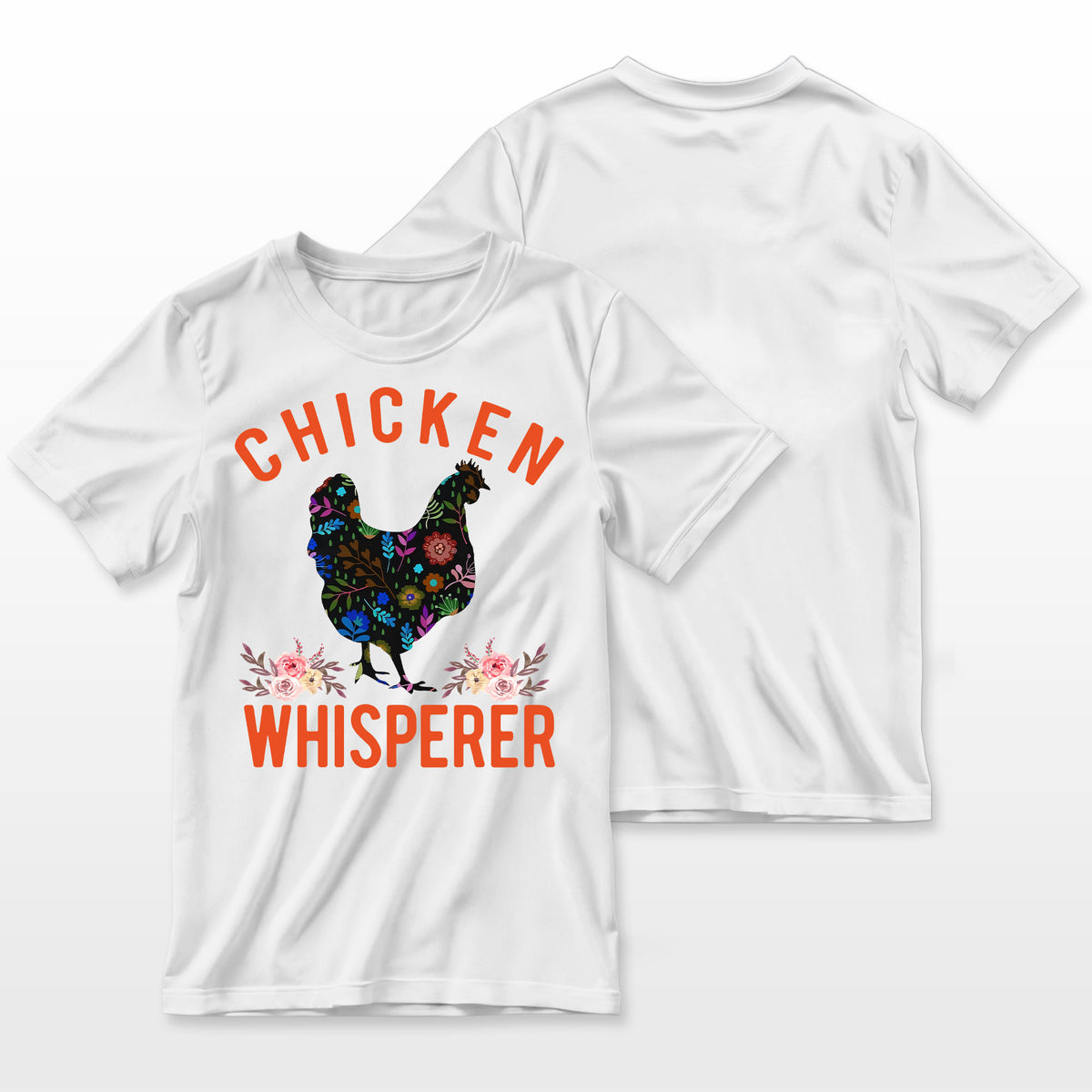 Chicken Whisperer Funny Chicken For Farmers Farmer T-Shirt