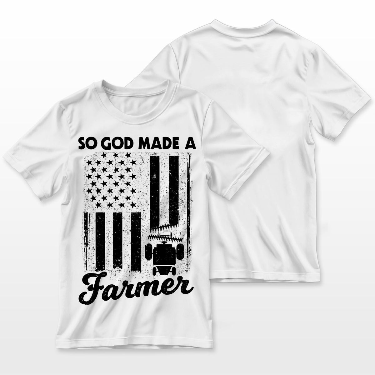 So God Made A Farmer Farming Farmer Farmer T-Shirt