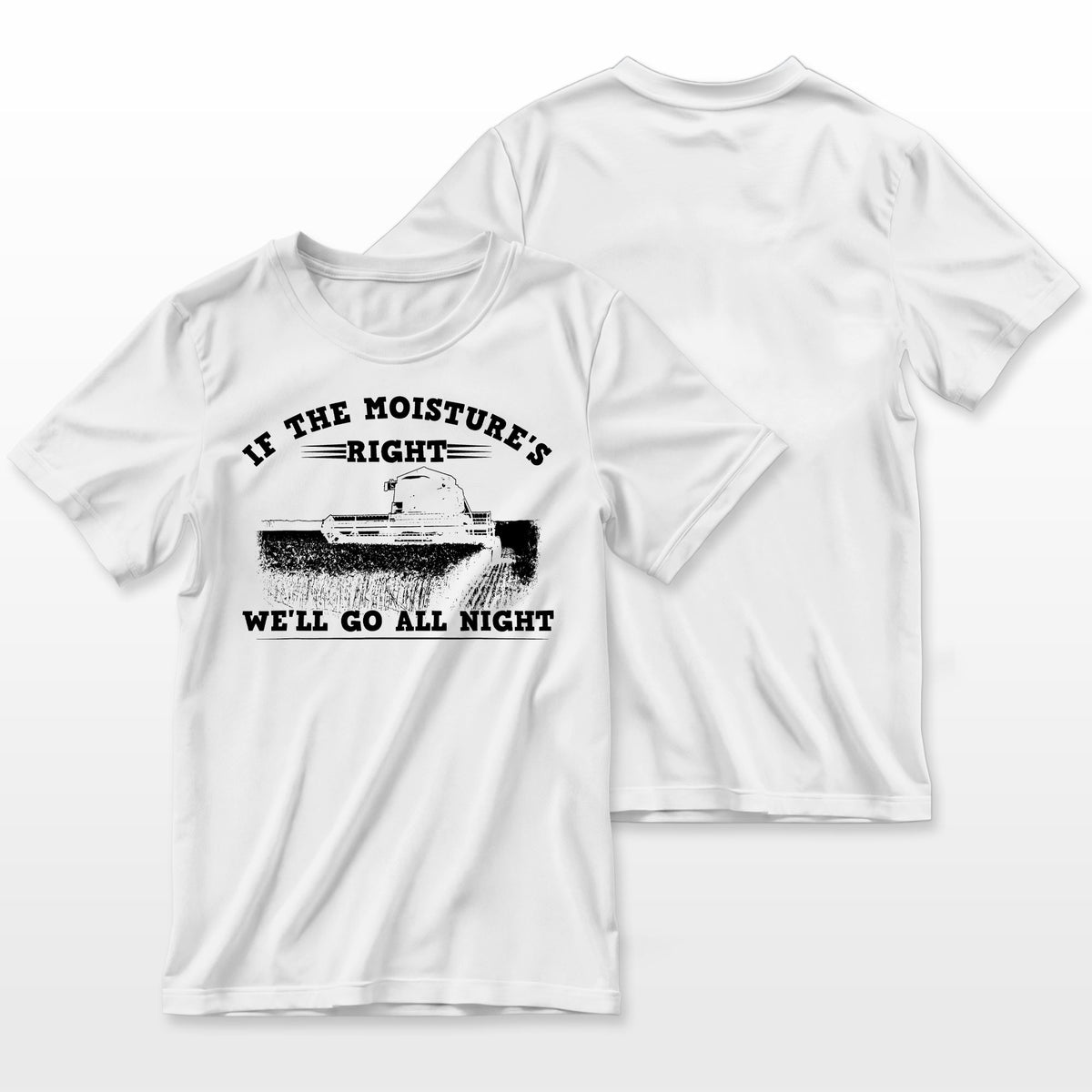 Cool If The Moistures Right Farmer Gift Funny Farm Men Farmer T-Shirt
